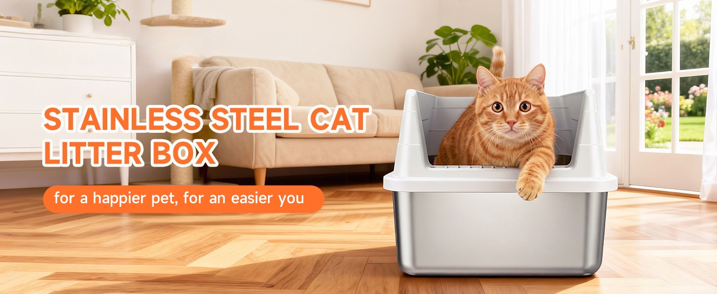 STAINLESS STEEL CAT LITTER BOX  for a happier pet, for an easier you